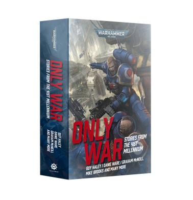 ONLY WAR: STORIES FROM 41ST MILLENNIUM (7720670953634)